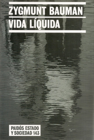 VIDA LIQUIDA  | Bauman, Mosquera