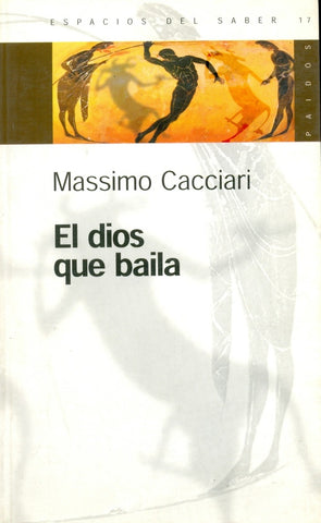 El dios que baila* | Massimo Cacciari