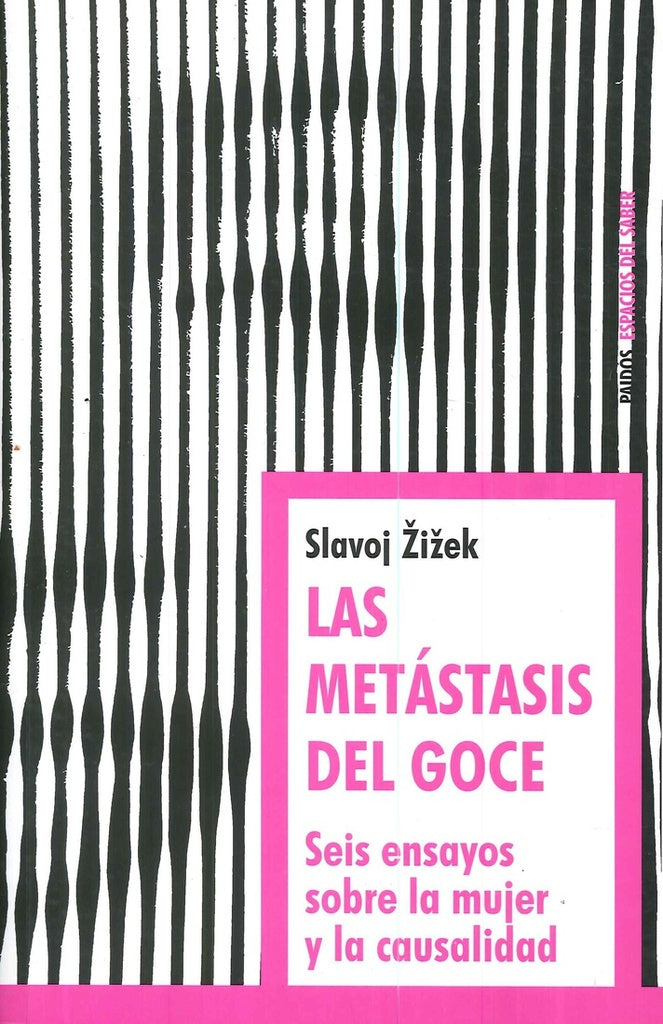 LAS METASTASIS DEL GOCE | Slavoj Zizek