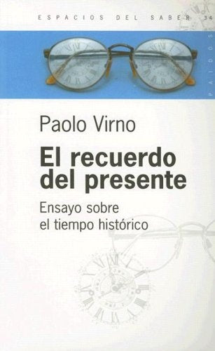 Recuerdo del presente, El | Virno-Sadier