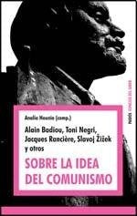 Sobre la idea del comunismo | Badiou, Ranciere y otros
