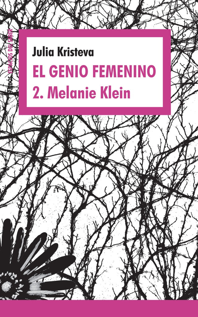 EL GENIO FEMENINO 2. MELANIE KLEIN.. | Julia Kristeva