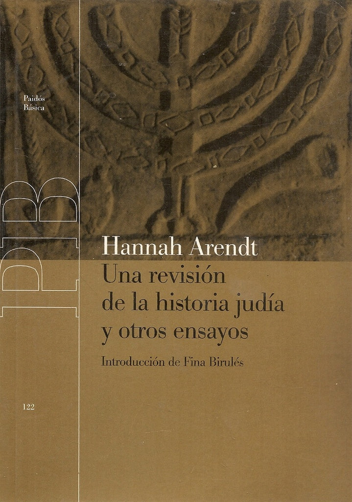 UNA REVISION DE LA HISTORIA JUDIA* | Hannah Arendt