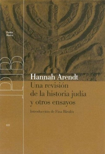 UNA REVISION DE LA HISTORIA JUDIA* | Hannah Arendt