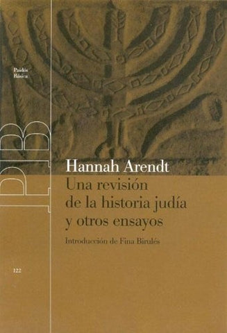 UNA REVISION DE LA HISTORIA JUDIA* | Hannah Arendt