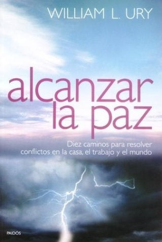 ALCANZAR LA PAZ  | Ury-Piatigorsky-Diez