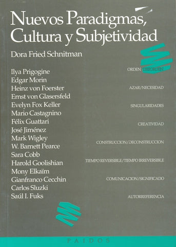 Nuevos paradigmas, cultura y subjetividad * | Dora Fried Schmitman