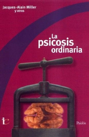 Psicosis ordinaria, La | Miller-otros-Lauro