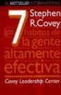 Los 7 hábitos de la gente altamente efectiva * | Stephen R. Covey