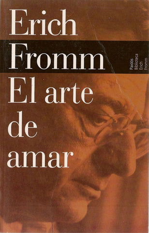 El arte de amar * | Erich Fromm