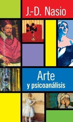 ARTE Y PSICOANALISIS | Juan David Nasio
