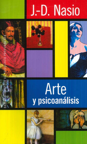 ARTE Y PSICOANALISIS | Juan David Nasio