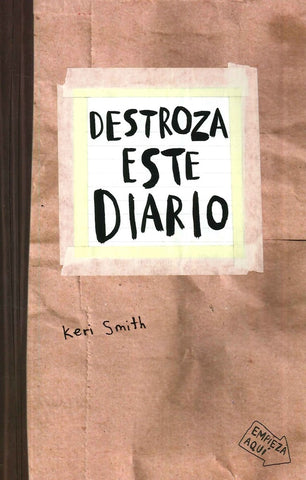 DESTROZA ESTE DIARIO | Keri Smith