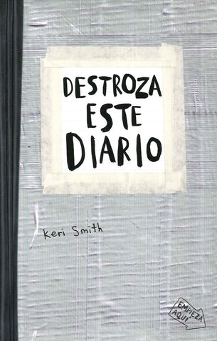 DESTROZA ESTE DIARIO | Keri Smith