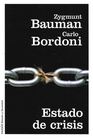 ESTADO DE CRISIS.. | Zygmunt Bauman