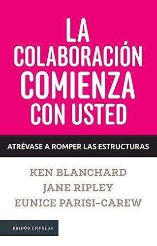 La colaboracion comienza con usted | Kenneth Blanchard