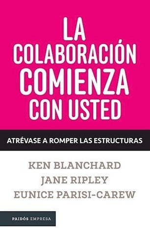 La colaboracion comienza con usted | Kenneth Blanchard