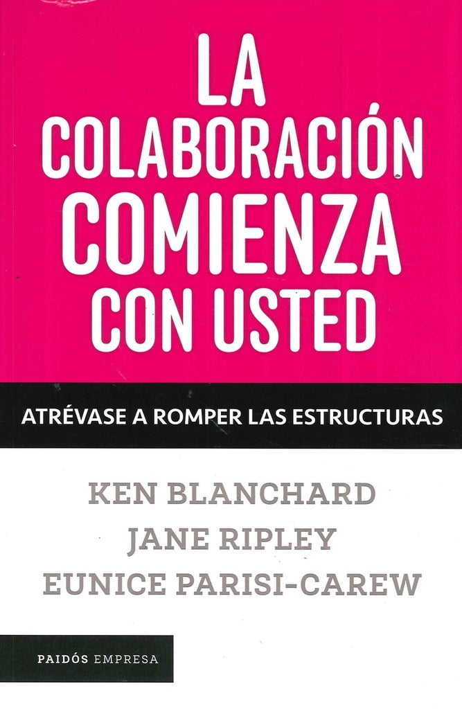 La colaboracion comienza con usted | Ken Blanchard