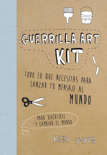 GUERRILLA ART KIT FALLADO | Keri Smith