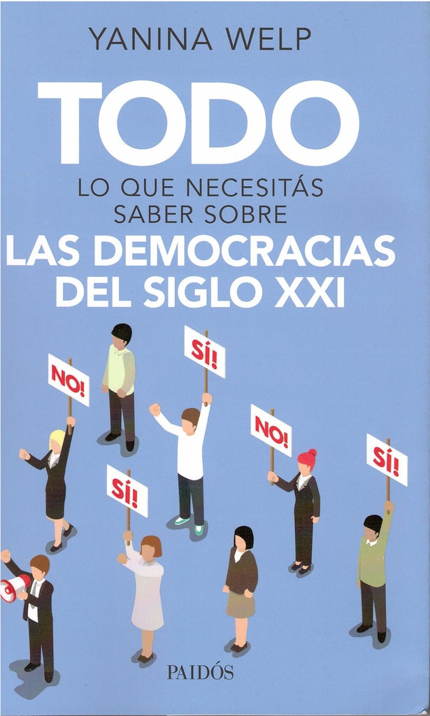TODO LO QUE NECESITAS SABER SOBRE LAS DEMOCRACIAS DEL SIGLO XXI.. | Yanina Welp