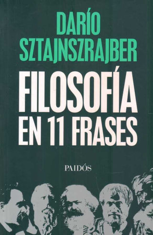 FILOSOFIA EN 11 FRASES .. | Darío Sztajnszrajber