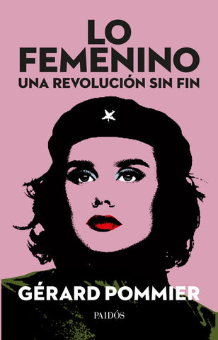 LO FEMENINO UNA REVOLUCION SIN FIN.. | Gérard Pommier