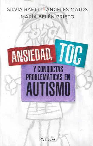 ANSIEDAD, TOC Y CONDUCTAS PROBLEMATICAS EN AUTISMO | Belen  Baetti Silvia