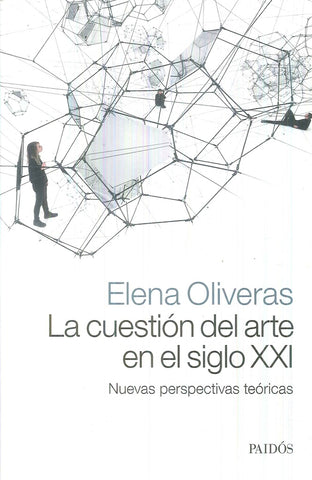 LA CUESTIÓN DEL ARTE EN EL SIGLO XXI.. | Elena Oliveras