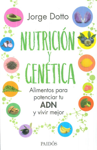 NUTRICIÓN Y GENÉTICA* | Jorge Dotto