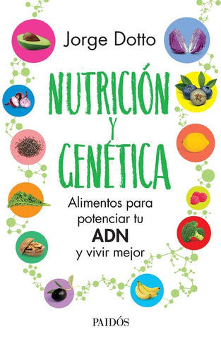 NUTRICIÓN Y GENÉTICA* | Jorge Dotto