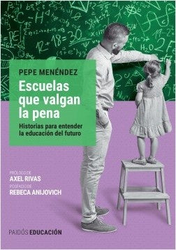 ESCUELAS QUE VALGAN LA PENA | PEPE MENENDEZ