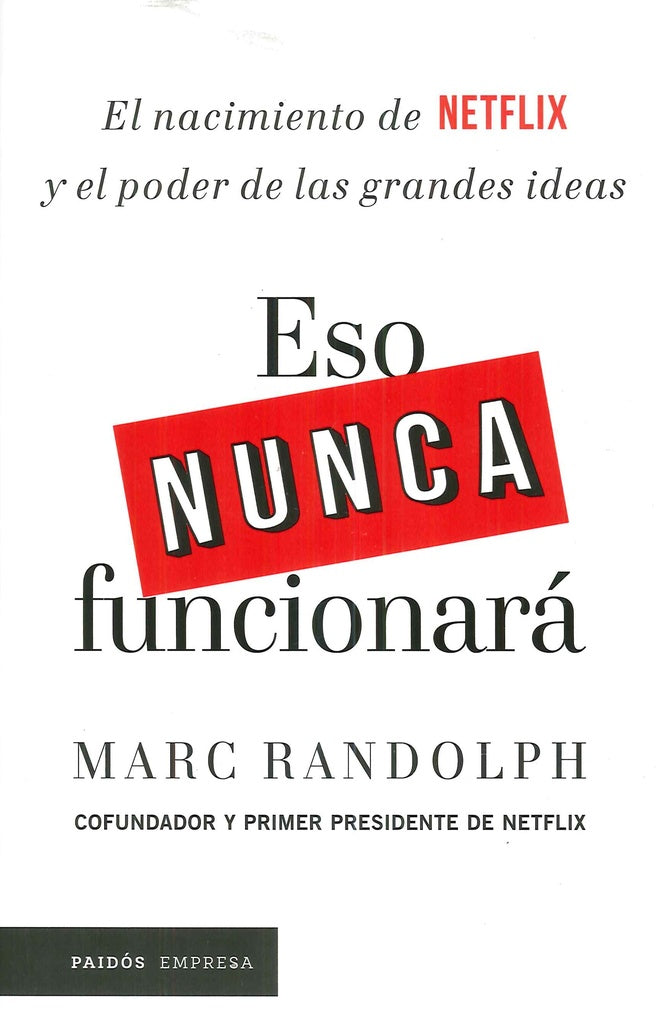 Eso nunca funcionara  | Marc Randolph
