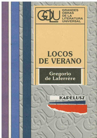 LOCOS DE VERANO | Gregorio de Laferrère