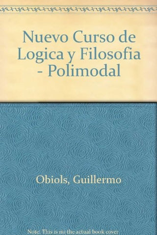 NUEVO CURSO DE LOGICA Y FILOSOFIA.. | Guillermo A. Obiols