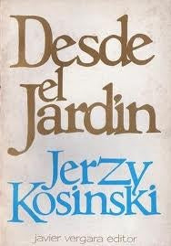 DESDE EL JARDIN | Jerzy Kosinski