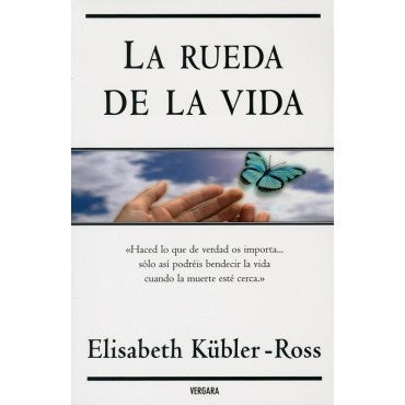 RUEDA DE LA VIDA* | Elisabeth Kubler-Ross