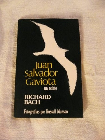 JUAN SALVADOR GAVIOTA. * | Richard Bach