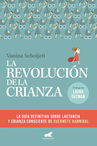La Revolucion de la crianza | Vanina  Schoijett