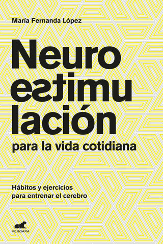 Neuroestimulacion  para la vida  cotidiana | FERNANDA L LÓPEZ