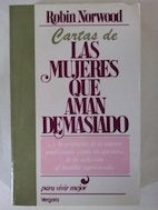 LAS MUJERES QUE AMAN DEMACIADO (AUT) | Robin Norwood