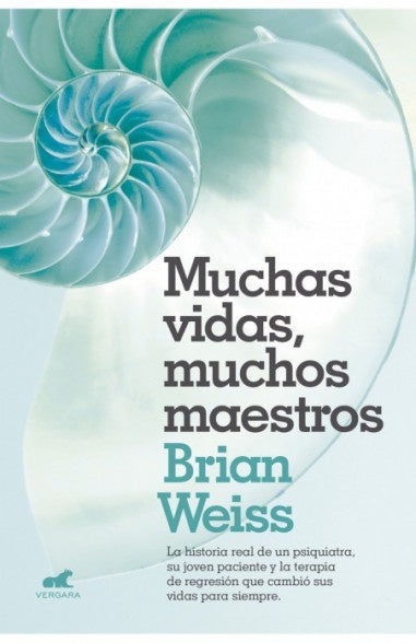 MUCHAS VIDAS, MUCHOS MAESTROS.. | Brian  Weiss