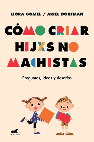 COMO CRIAR HIJXS NO MACHISTAS.. | Liora Gomel