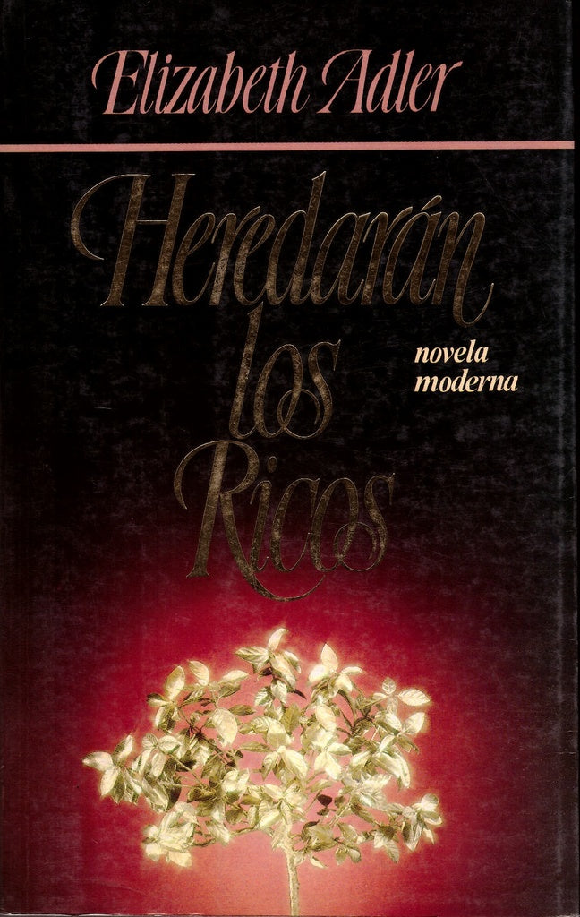HEREDARAN LOS RICOS.. | Elizabeth Adler