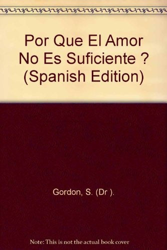 POR QUE EL AMOR NO ES SUFICIENTE (AUT). | SOL GORDON