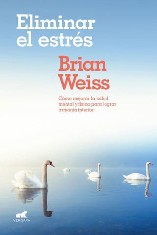 ELIMINAR EL ESTRÉS.. | Brian Weiss