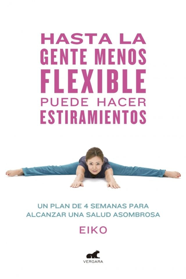 HASTA LA GENTE MENOS FLEXIBLE PUEDE HACER EST