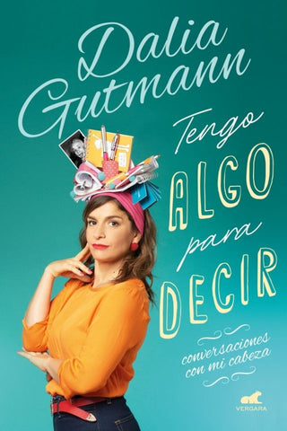 Tengo algo para decir  | Dalia Gutmann