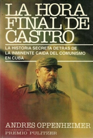 LA HORA FINAL DE CASTRO.. | Andrés Oppenheimer