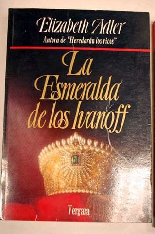 LA ESMERALDA DE LOS IVANOFF * | Elizabeth Adler