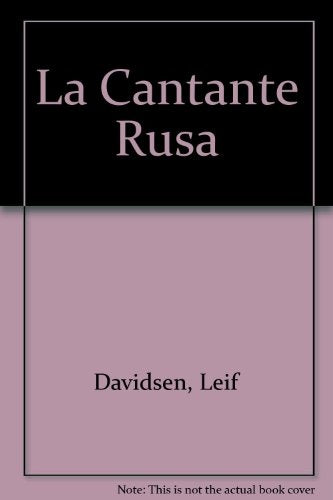 LA CANTANTE RUSA | Leif Davidsen